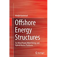 Offshore Energy Structures: For Wind Power- Wave Energy and Hybrid Marine Platforms